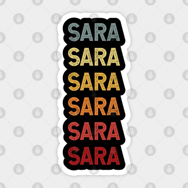 Sara Name Vintage Retro Gift Called Sara Sticker by CoolDesignsDz